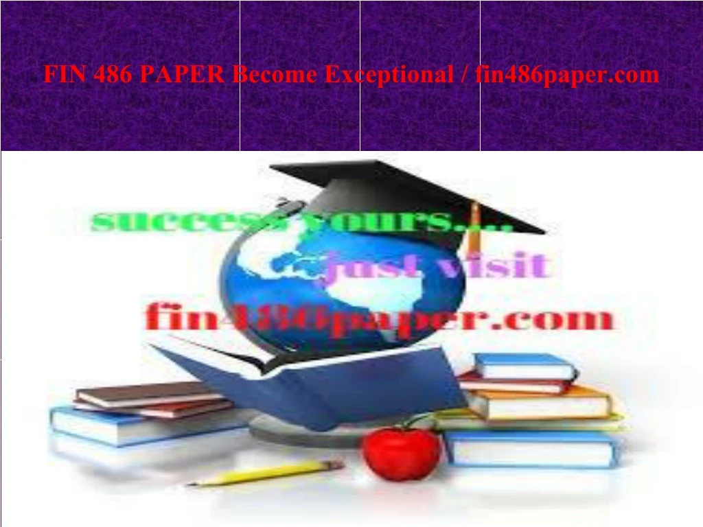 fin 486 paper become exceptional fin486paper com