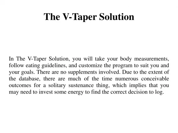 the v taper solution