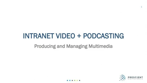 Intranet Multimedia: Podcasting Video
