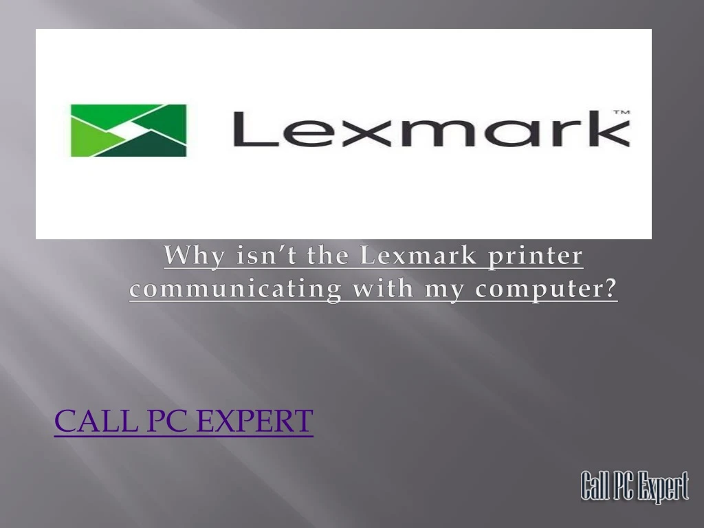 why isn t the lexmark printer communicating with