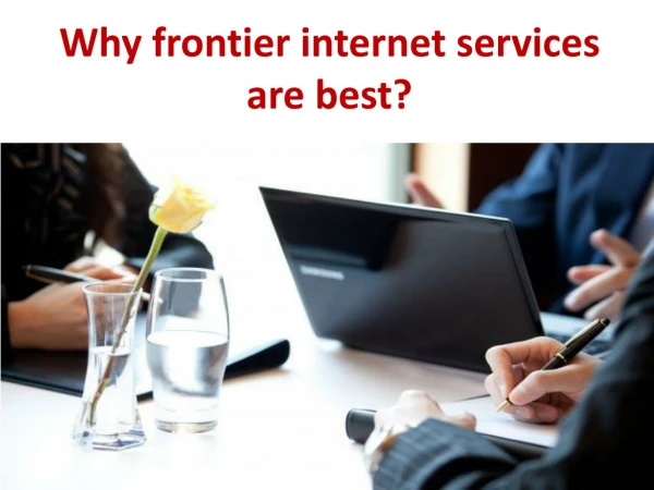 Why frontier internet services are best?