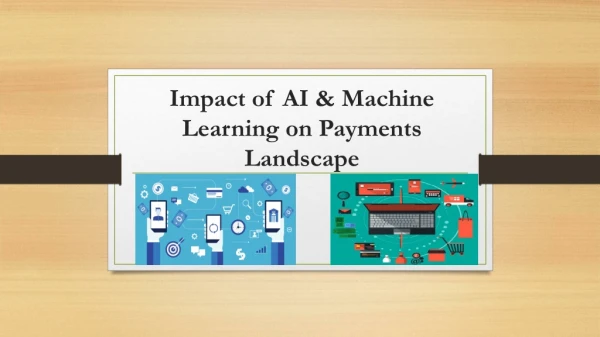 Impact of AI & Machine Learning on Payments Landscape