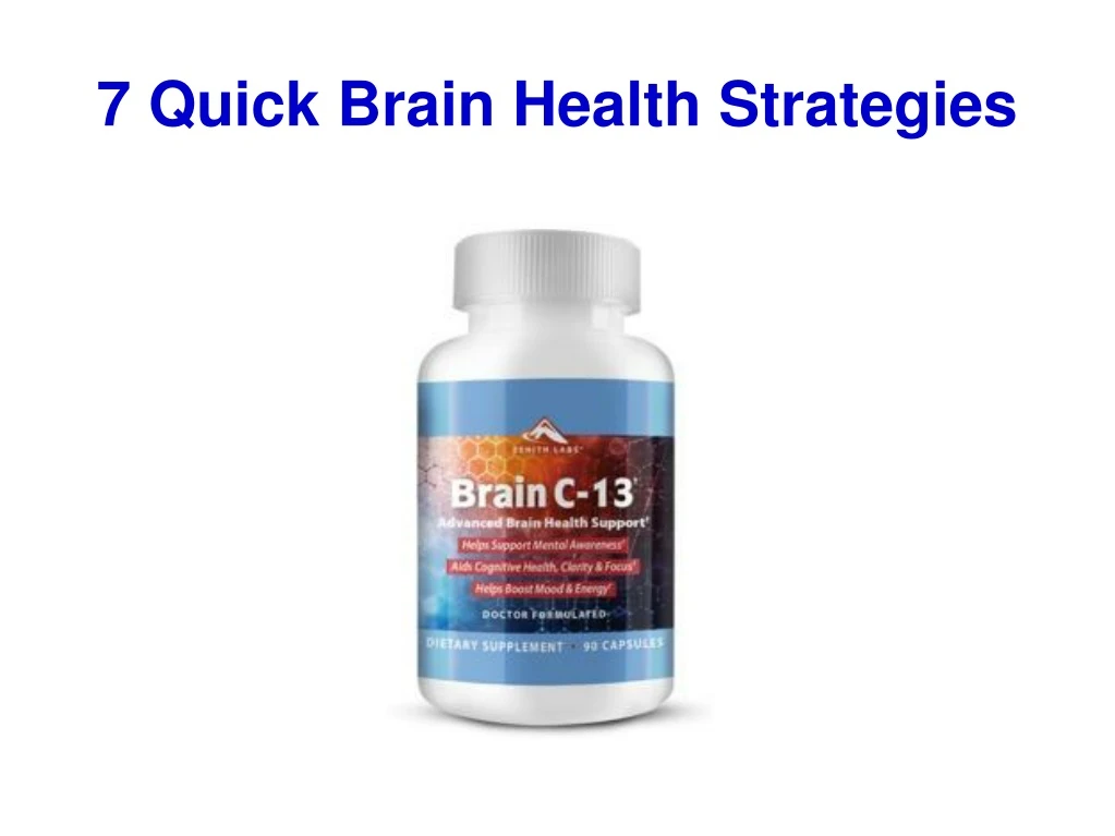 7 quick brain health strategies