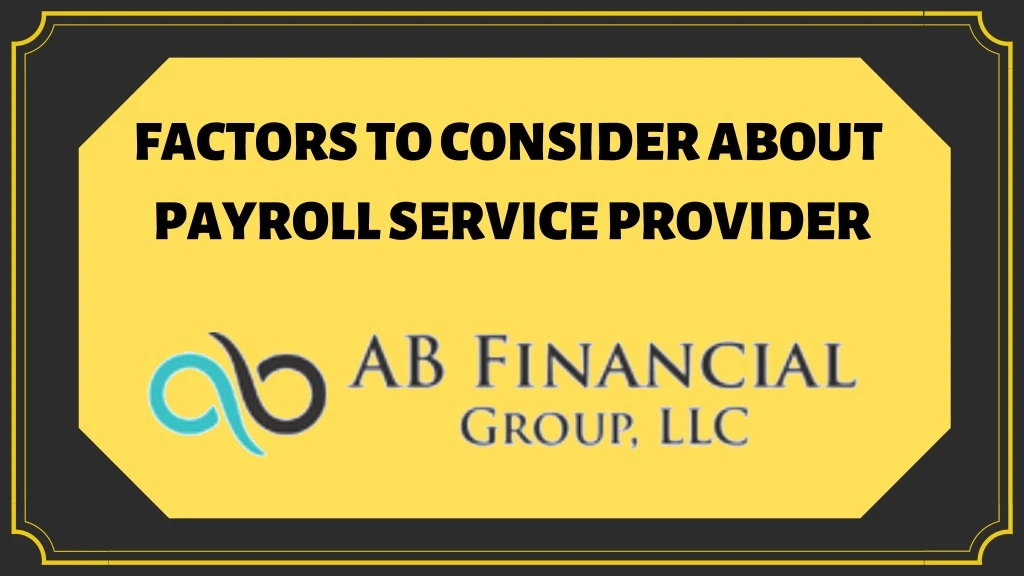 factors to consider about payroll service provider