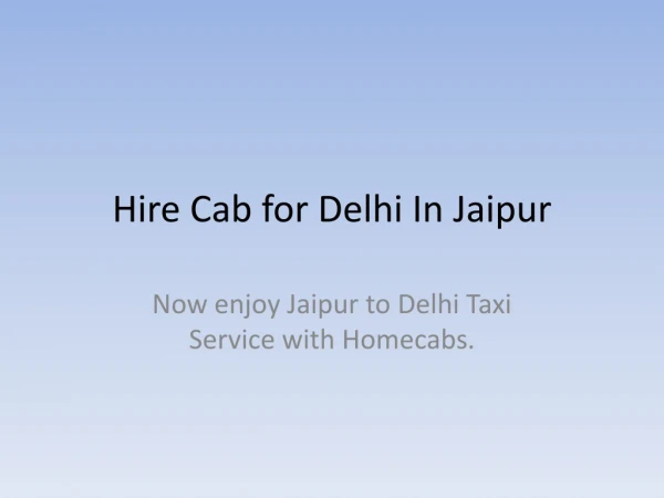 Hire Cab for Delhi In Jaipur