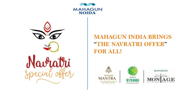 Mahagun Presents the Navratri Offers For All @ 9560090054