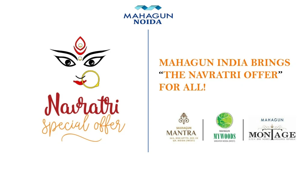 mahagun india brings the navratri offer for all