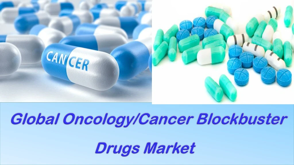 global oncology cancer blockbuster drugs market