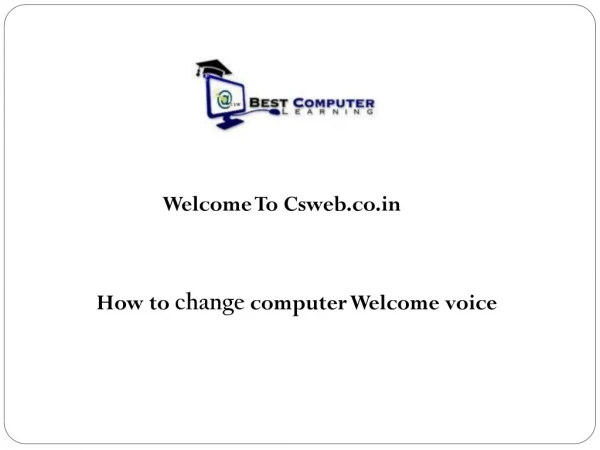 How to change computer Welcome voice