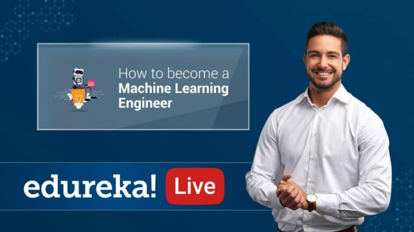 How To Become A Machine Learning Engineer? | Machine Learning Engineer Salary | Edureka