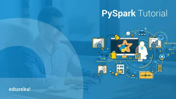 Pyspark Tutorial | Introduction to Apache Spark with Python | PySpark Training | Edureka