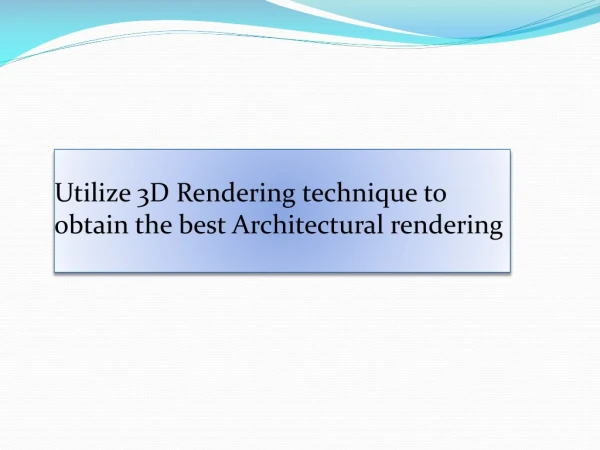 Utilize 3D Rendering Technique