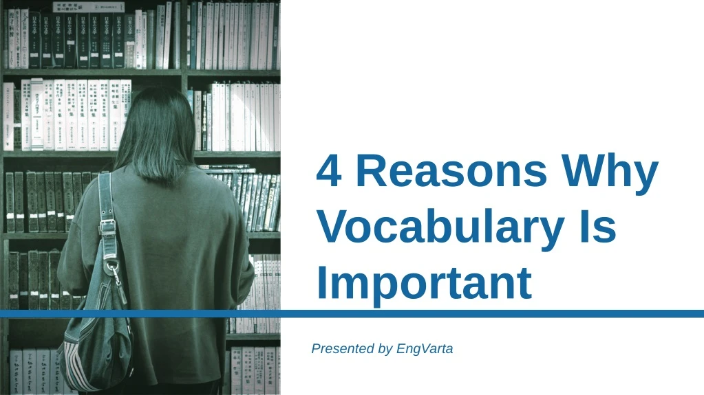 4 reasons why vocabulary is important