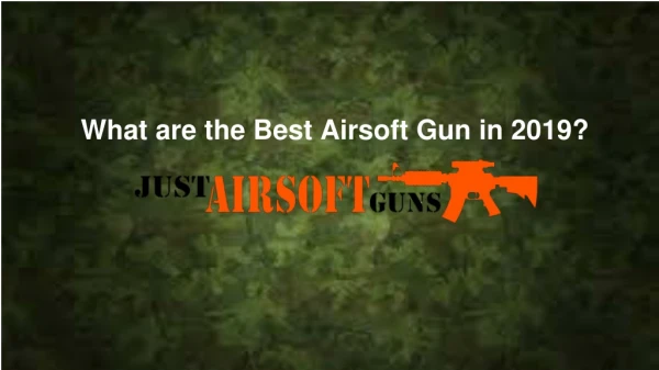 Top Airsoft Gun Brands in 2019