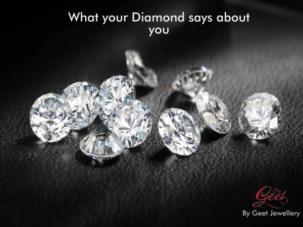 What your diamond says about you