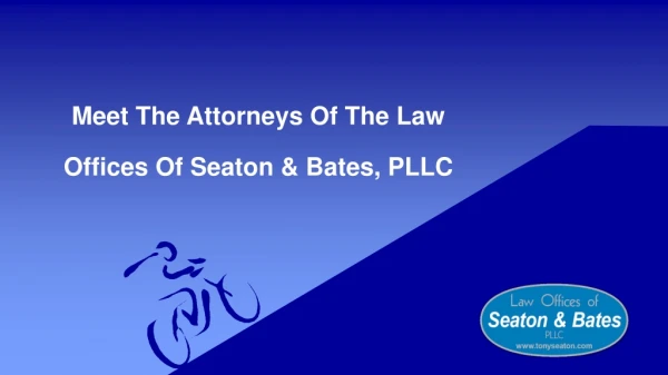 The Attorneys Of The Law Offices Of Seaton