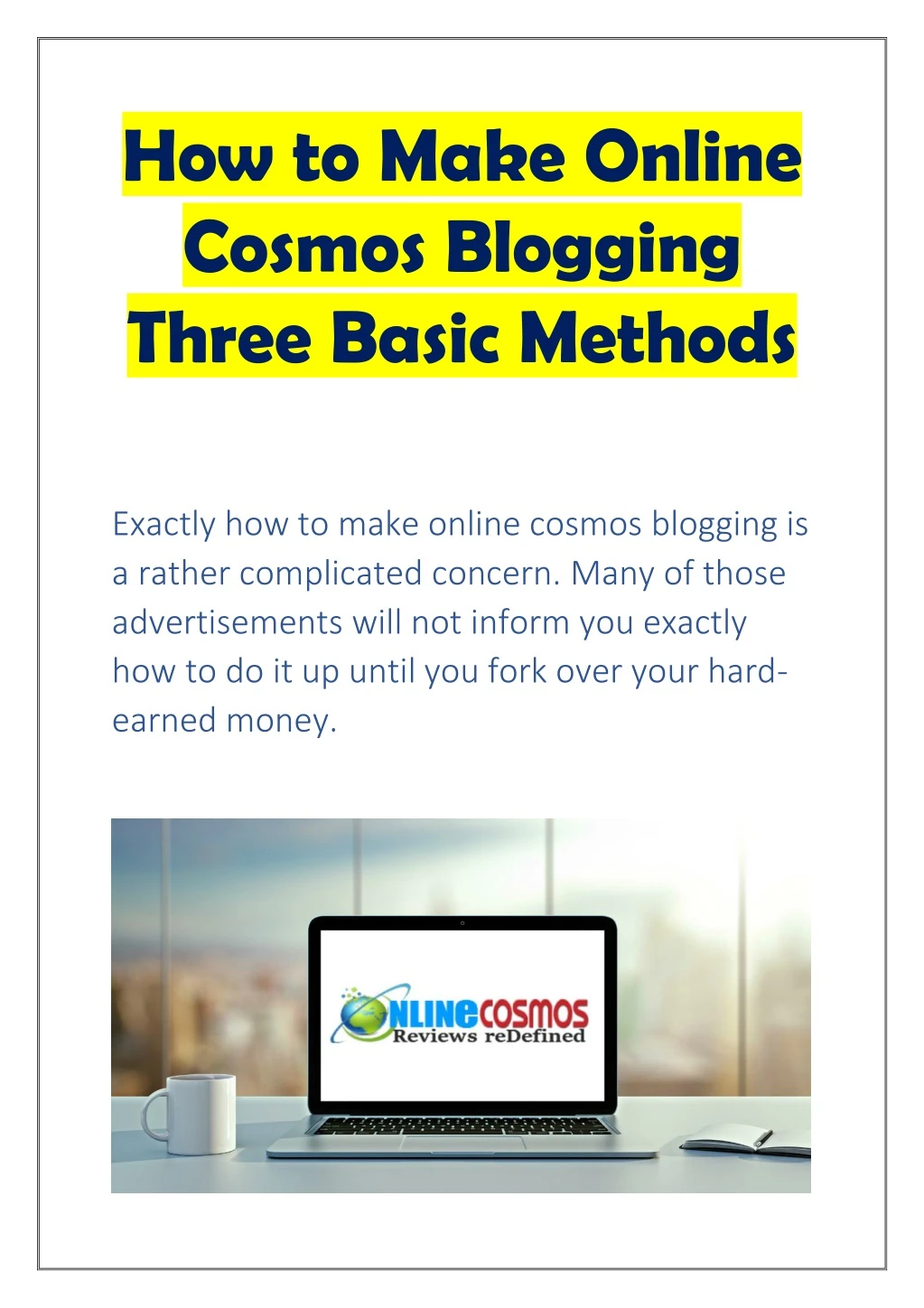 how to make online cosmos blogging three basic