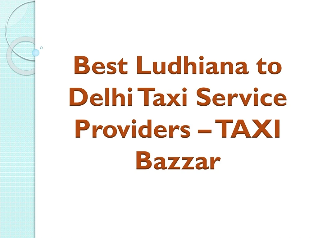 best ludhiana to delhi taxi service providers taxi bazzar