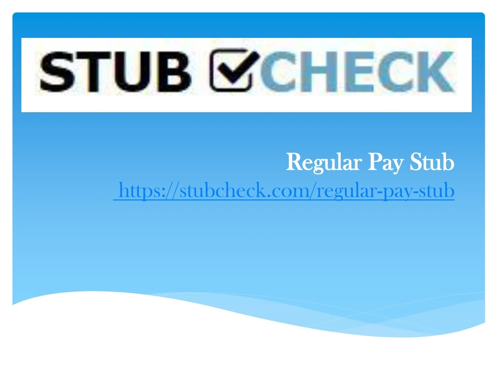 regular pay stub https stubcheck com regular