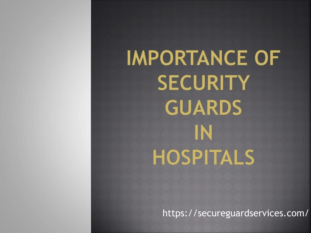 importance of security guards in hospitals