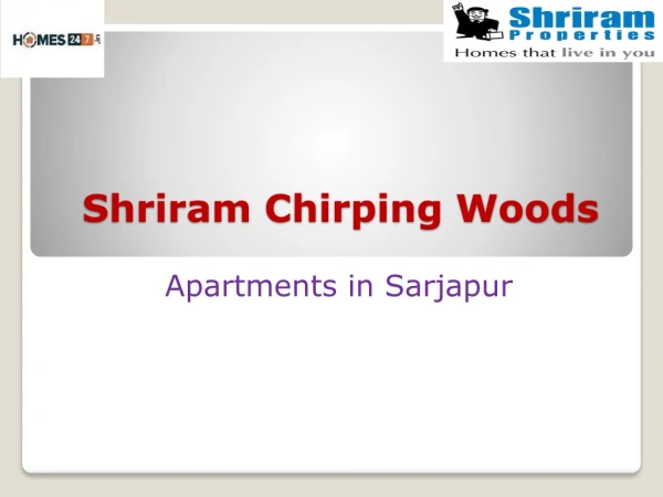 Shriram Chirping Woods | Homes247