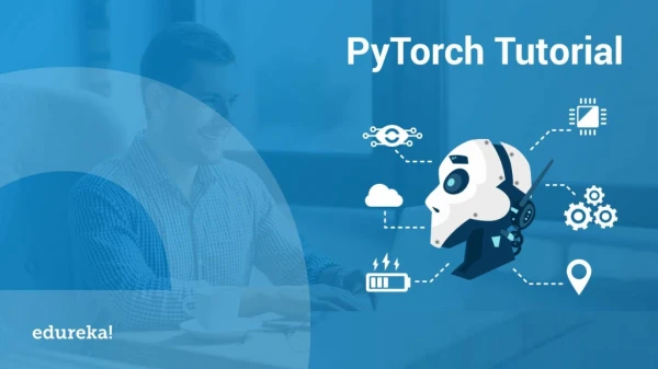 PyTorch Python Tutorial | Deep Learning Using PyTorch | Image Classifier Using PyTorch | Edureka