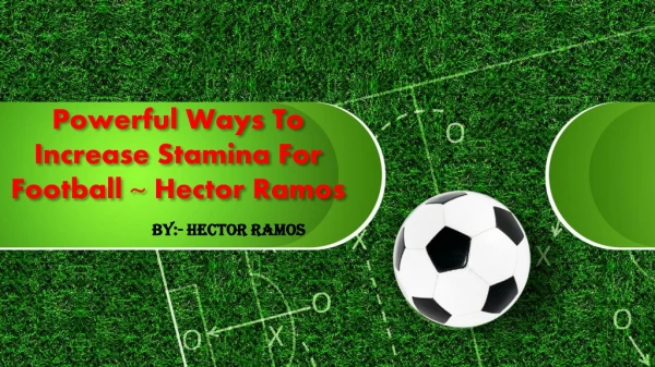 ~Quotes Best Sports Football Games ~ Hector Ramos.
