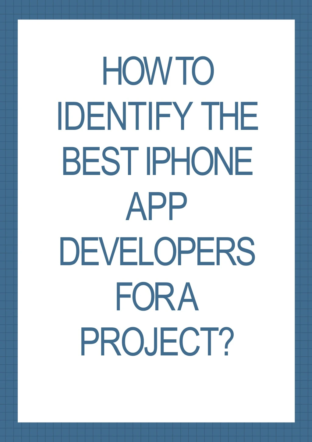 how to identify the best iphone app developers