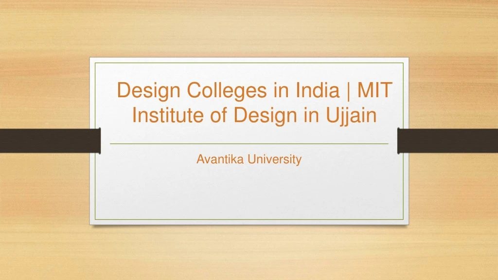 design colleges in india mit institute of d esign in ujjain