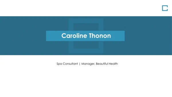 Caroline Thonon - Spa Consultant From Punta Gorda, Florida