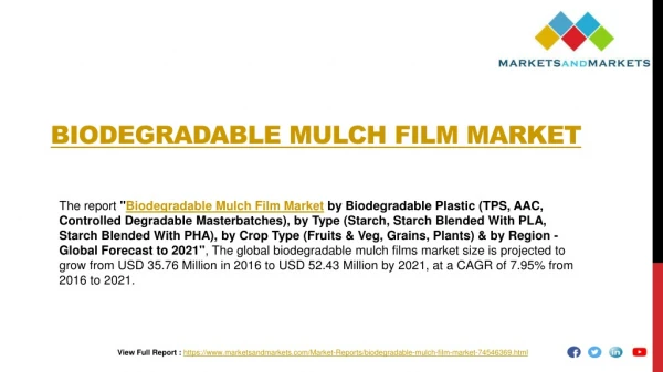 Biodegradable Mulch Film Market worth 52.43 Million USD by 2021
