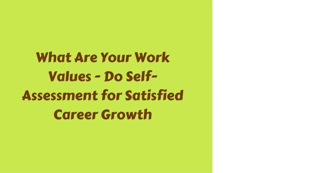 what are your work values do self assessment