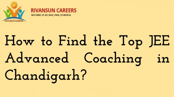 How To Find The Top JEE Advanced Coaching In Chandigarh?