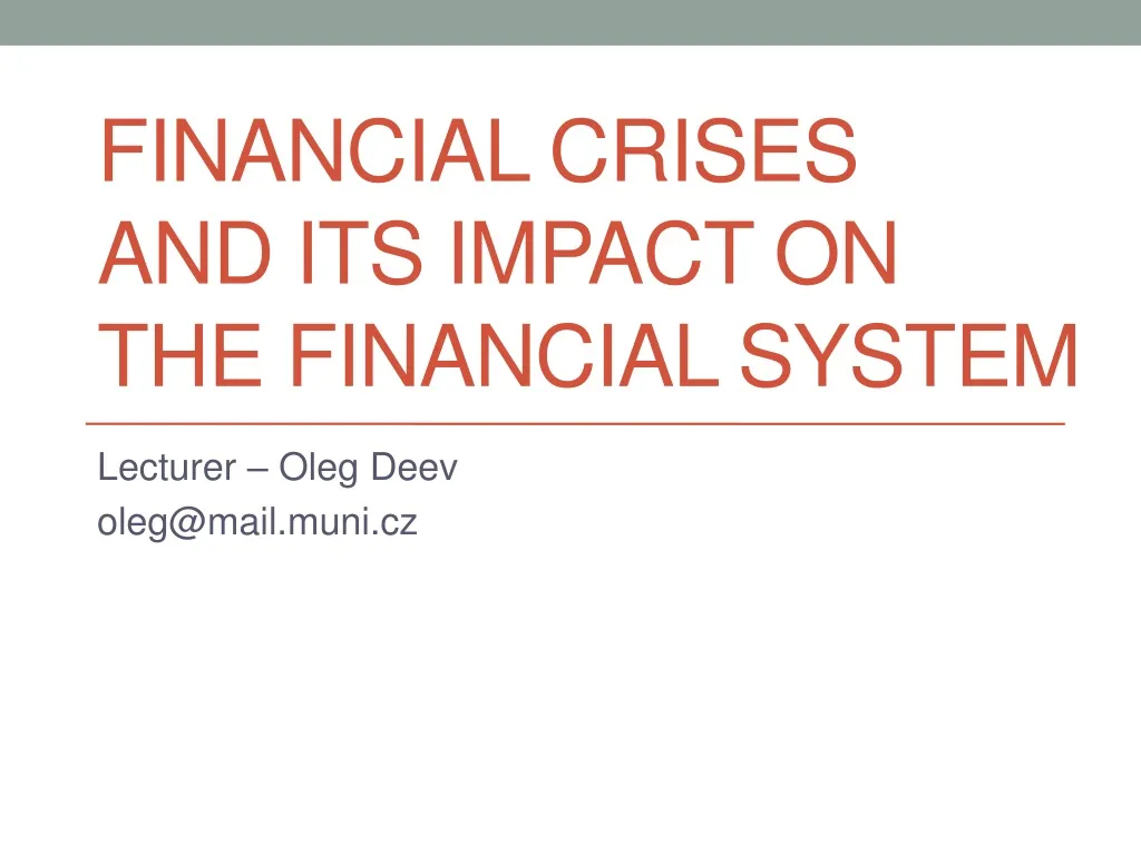 financial crises and its impact on the financial syste m