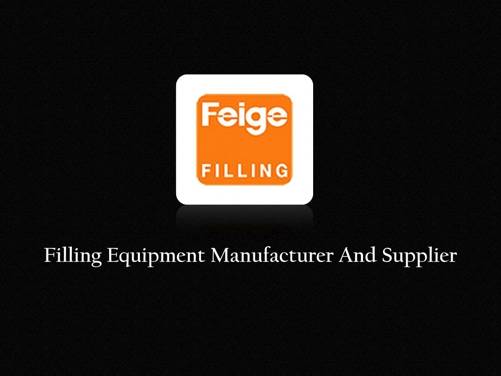 filling equipment manufacturer and supplier