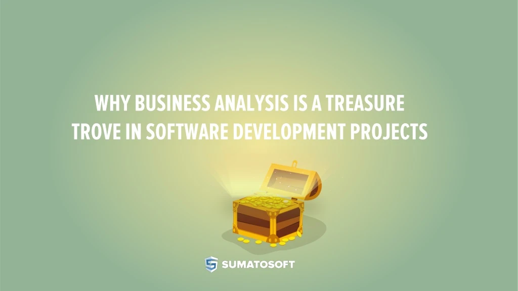 why business analysis is a treasure trove