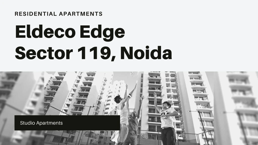 residential apartments eldeco edge sector