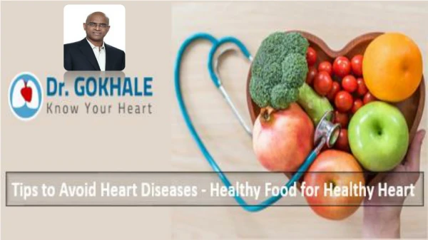 Tips to Avoid Heart Diseases - Healthy Food for Healthy Heart | Dr Alla Gokhale
