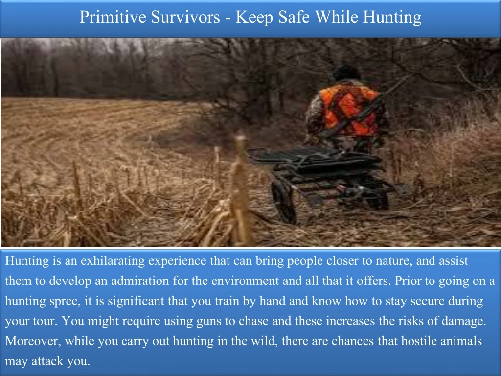 primitive survivors keep safe while hunting