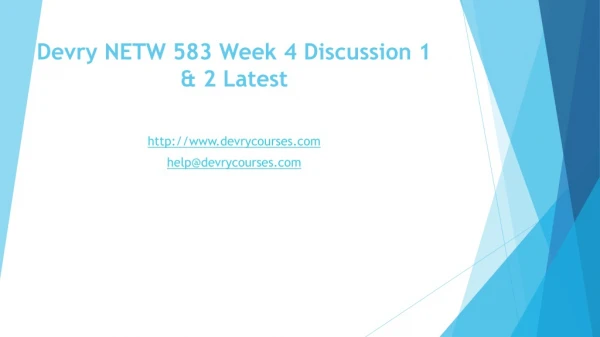 Devry NETW 583 Week 4 Discussion 1 & 2 Latest