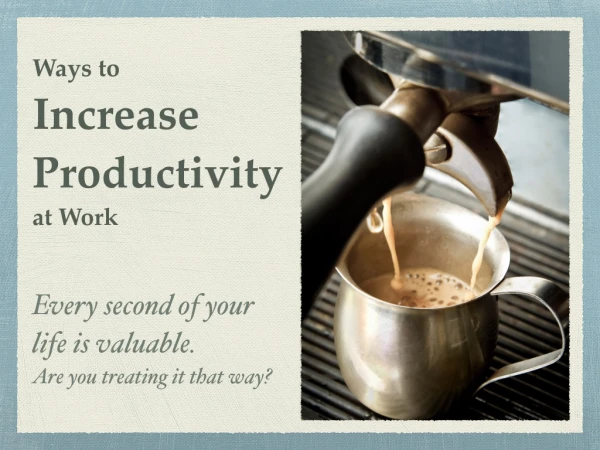 Ways to Increase Productivity at Work