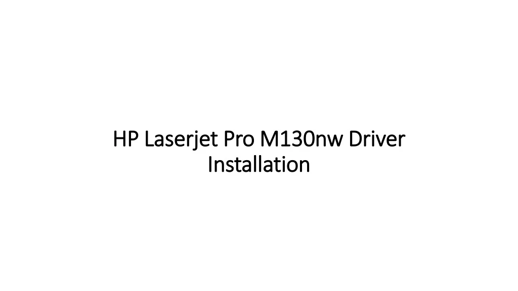 hp laserjet pro m130nw driver installation