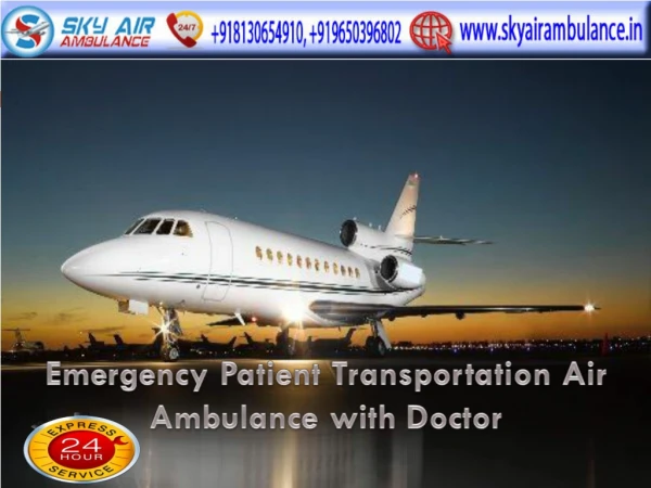 Relaxed Patient Transferred by Sky Air Ambulance Service in Delhi