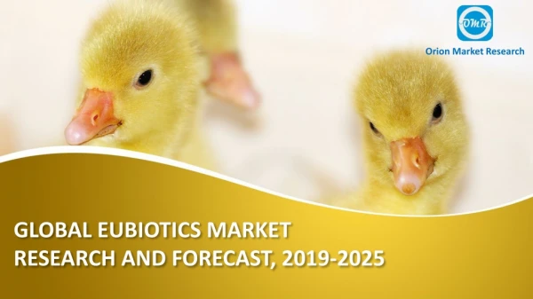 Global Eubiotics Market Research and Forecast, 2019-2025