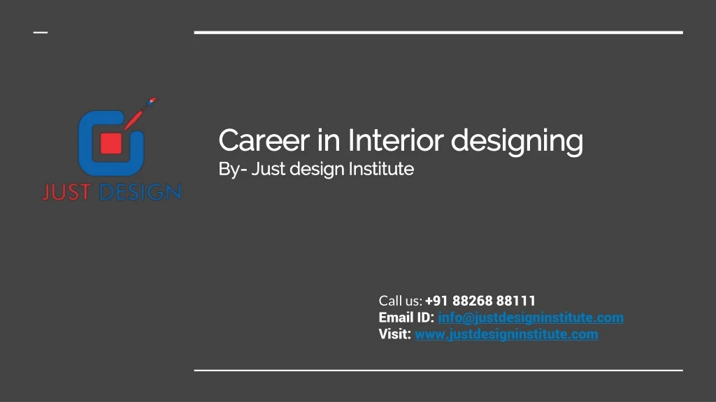 career in interior designing by just design institute