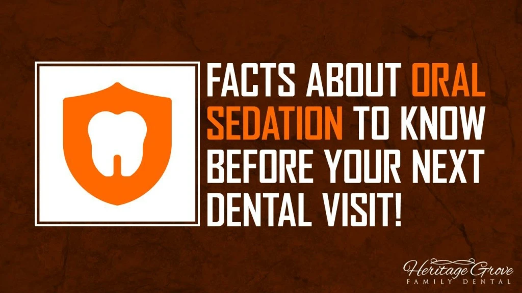 facts about oral sedation to know before your next dental visit