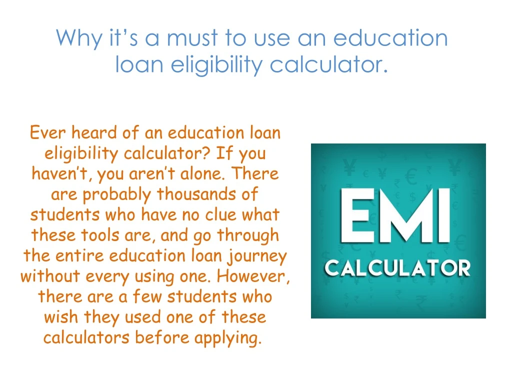 why it s a must to use an education loan eligibility calculator