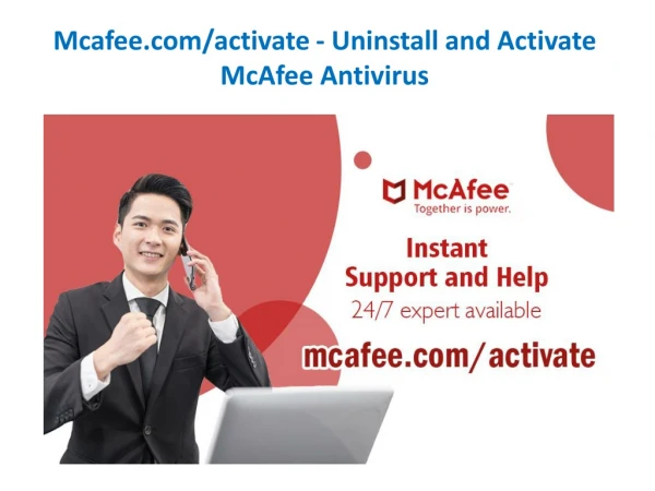 mcafee.com/activate - Uninstall and Activate McAfee Antivirus