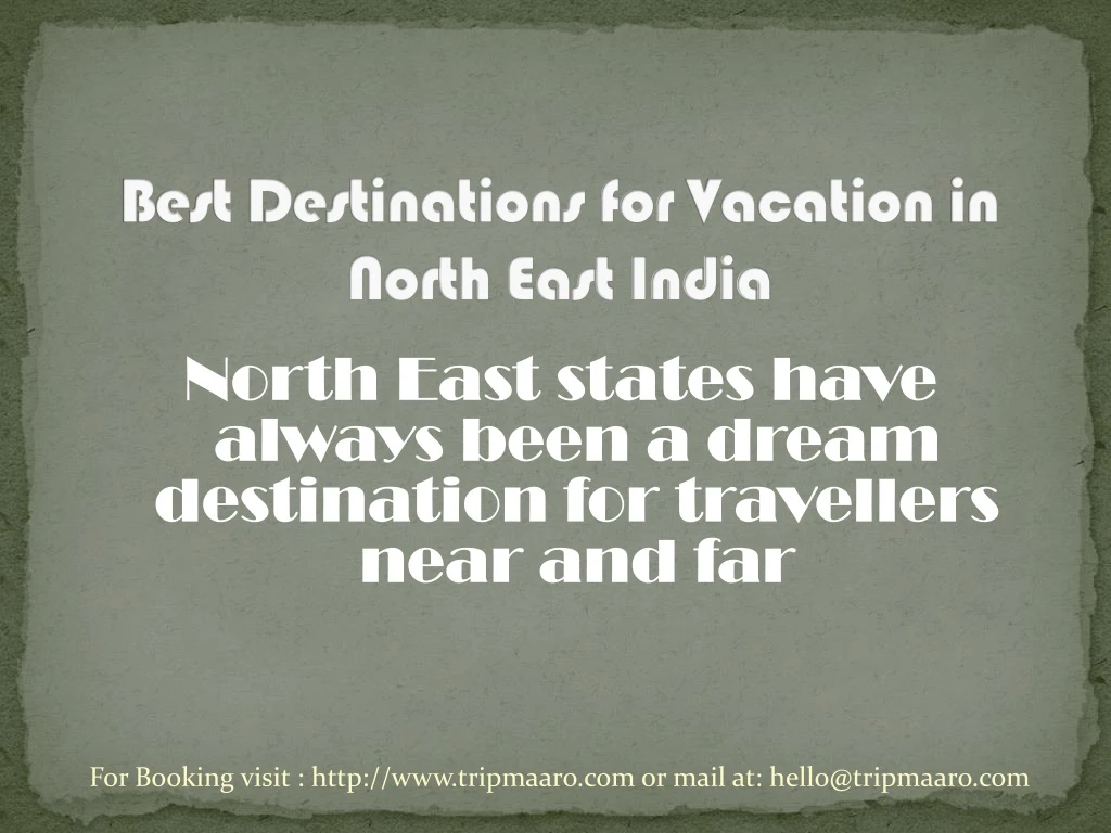 north east states have always been a dream