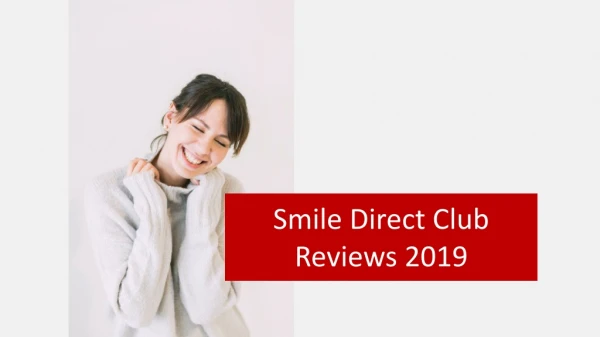 Smile Direct Club Reviews 2019